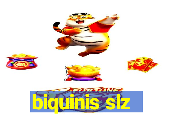 biquinis slz